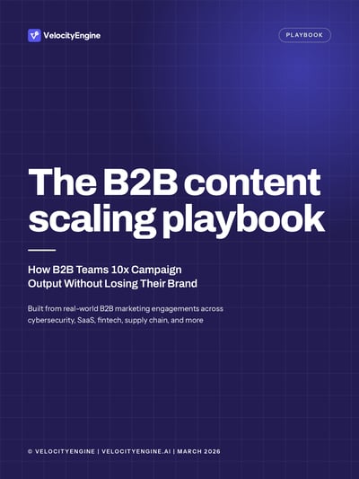 Cover of the VelocityEngine playbook: The B2B content scaling playbook