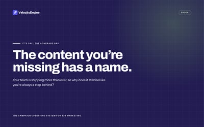 Cover of the VelocityEngine eBook: The content you're missing has a name, the coverage gap