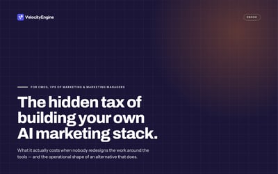 Cover of the VelocityEngine eBook: The hidden tax of building your own AI marketing stack