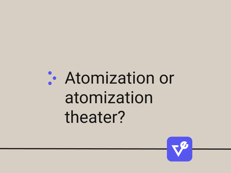 What Separates Real Atomization From Atomization Theater